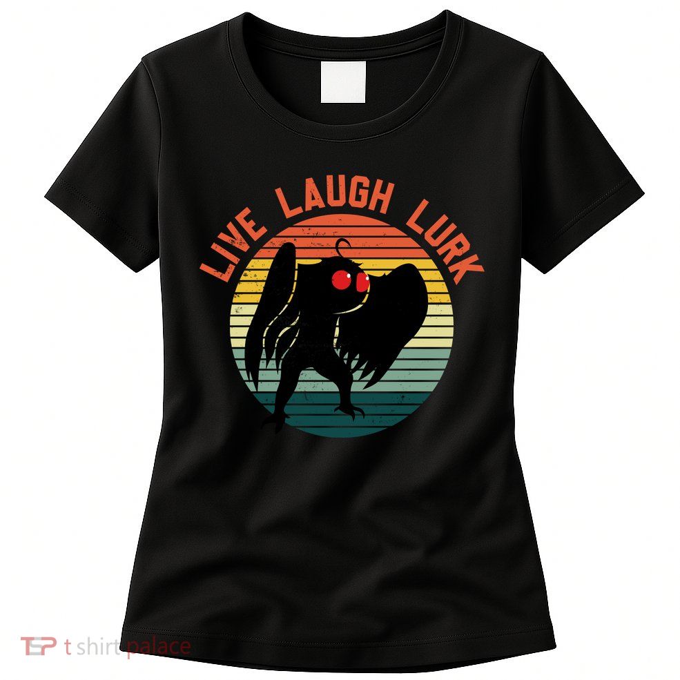 Live Laugh Lurk Womens T-Shirt