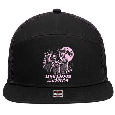 Live Laugh Lesbian Funny Raccoon Lesbian Lgbtq 7 Panel Mesh Trucker Snapback Hat