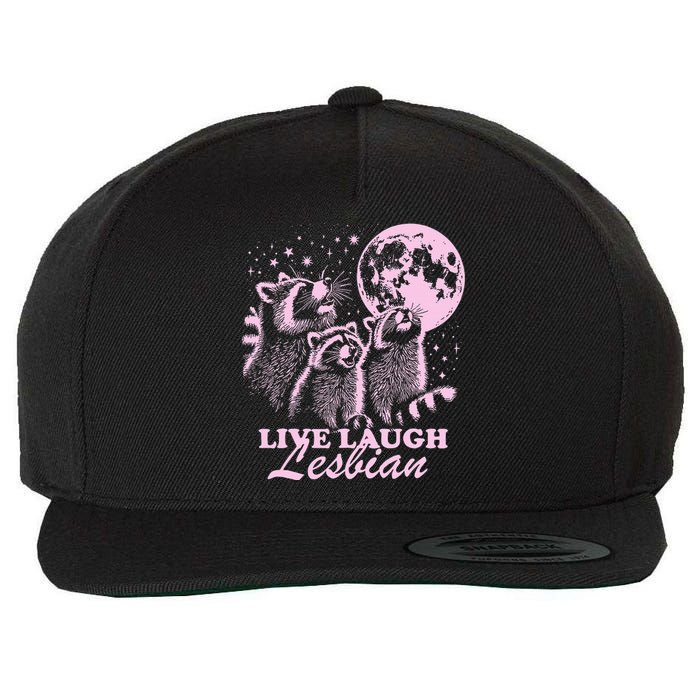 Live Laugh Lesbian Funny Raccoon Lesbian Lgbtq Wool Snapback Cap