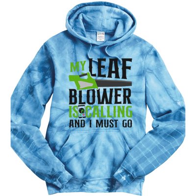 Landscaper Landscaping Landscape Architect Leaf Blower My Tie Dye Hoodie