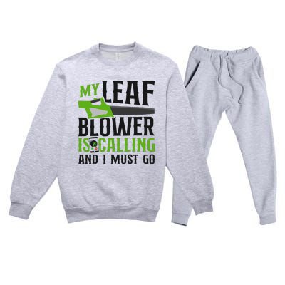 Landscaper Landscaping Landscape Architect Leaf Blower My Premium Crewneck Sweatsuit Set