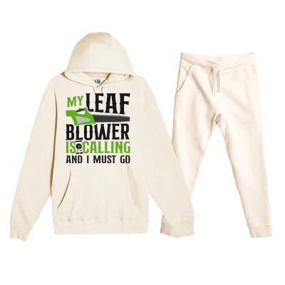 Landscaper Landscaping Landscape Architect Leaf Blower My Premium Hooded Sweatsuit Set