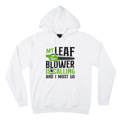 Landscaper Landscaping Landscape Architect Leaf Blower My Hoodie