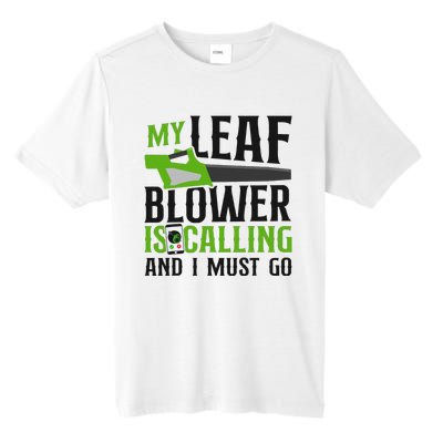 Landscaper Landscaping Landscape Architect Leaf Blower My Tall Fusion ChromaSoft Performance T-Shirt