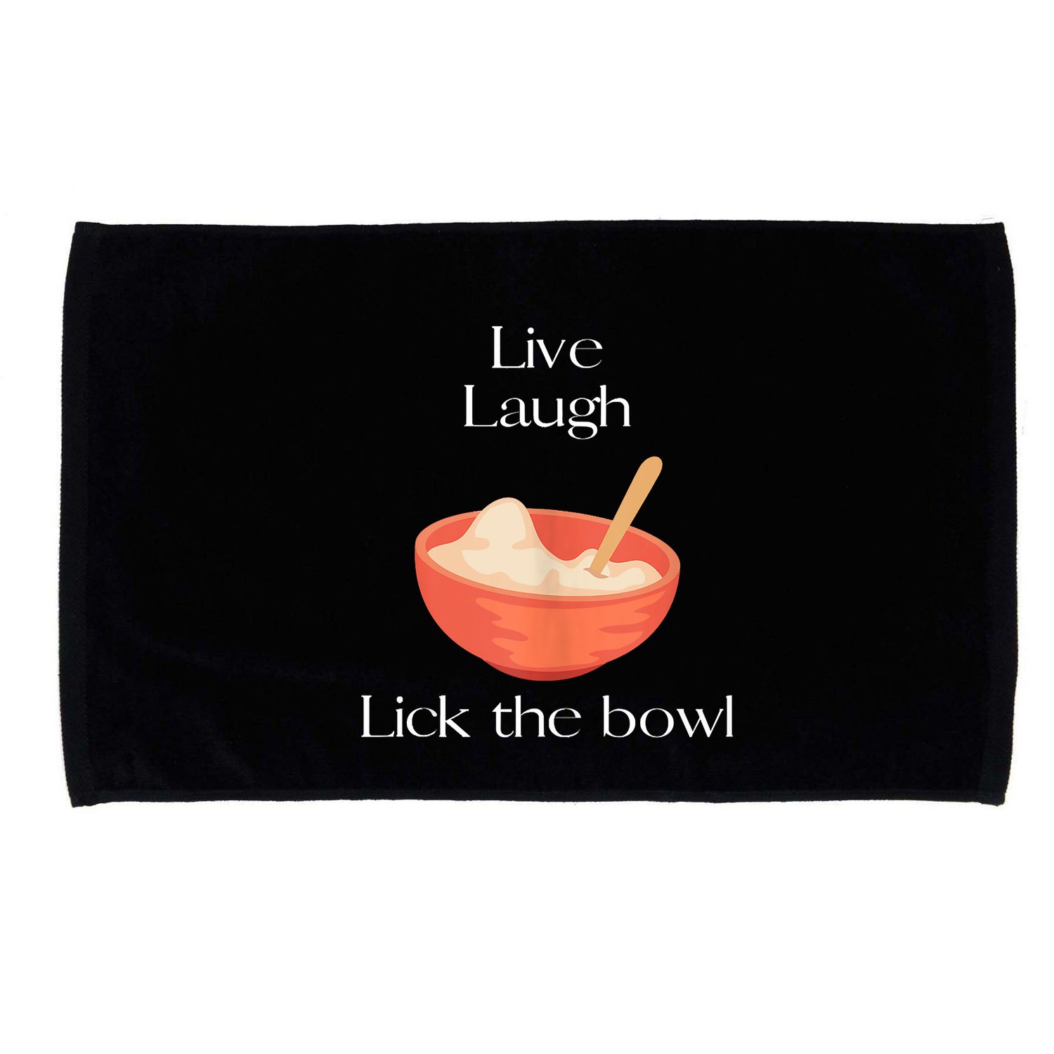 Live Laugh Lick The Bowl Funny Baking Microfiber Hand Towel