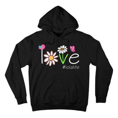 Love Lola Life Cute Matching Family Tall Hoodie