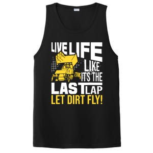 Live Life Like ItS The Last Lap Sprint Car Dirt Track PosiCharge Competitor Tank