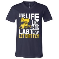 Live Life Like ItS The Last Lap Sprint Car Dirt Track V-Neck T-Shirt