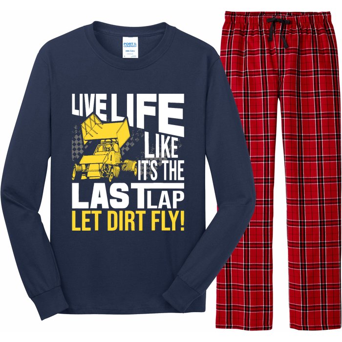 Live Life Like ItS The Last Lap Sprint Car Dirt Track Long Sleeve Pajama Set