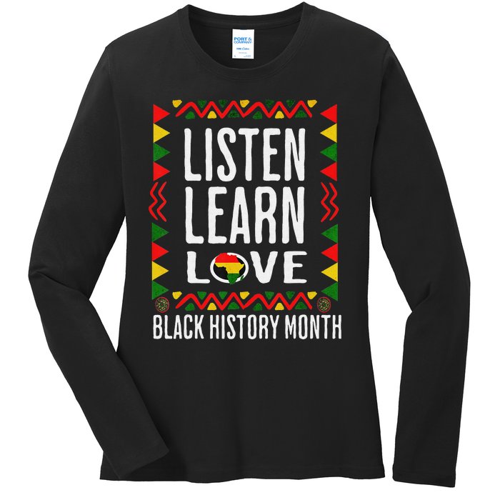 Listen Learn Love African American Teach bhm Ladies Long Sleeve Shirt