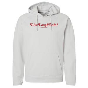 Live Laugh Lofe This Message Is Approved By Lofe Performance Fleece Hoodie