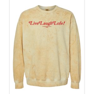 Live Laugh Lofe This Message Is Approved By Lofe Colorblast Crewneck Sweatshirt