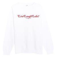 Live Laugh Lofe This Message Is Approved By Lofe Premium Crewneck Sweatshirt