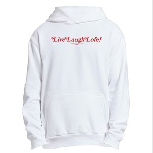 Live Laugh Lofe This Message Is Approved By Lofe Urban Pullover Hoodie