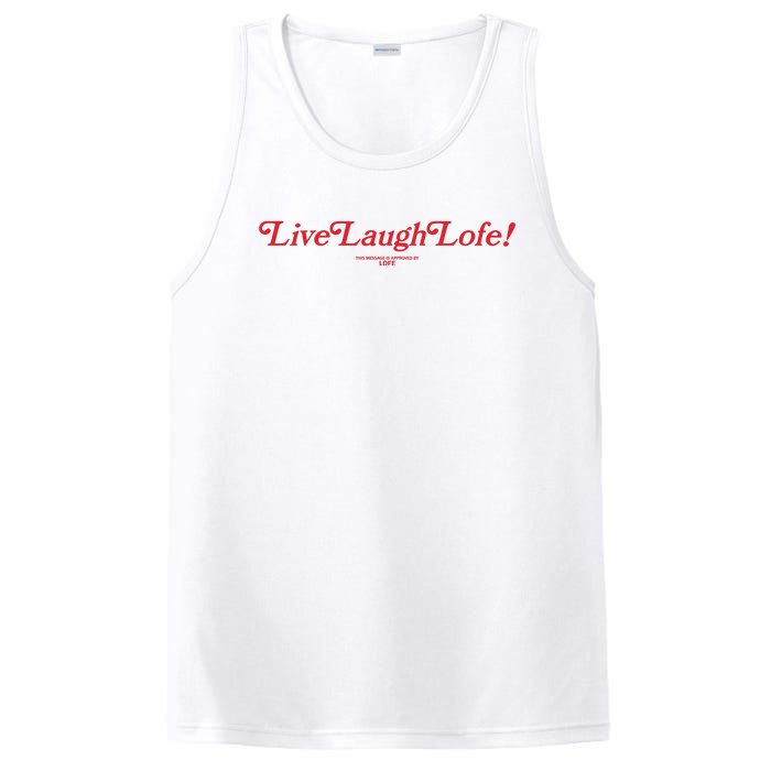 Live Laugh Lofe This Message Is Approved By Lofe PosiCharge Competitor Tank