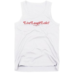 Live Laugh Lofe This Message Is Approved By Lofe Tank Top