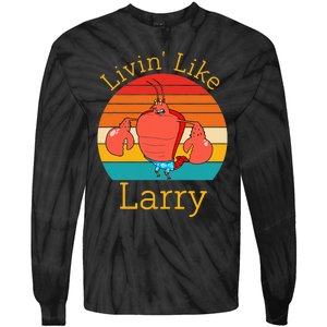 Livin Like Larry Tie-Dye Long Sleeve Shirt