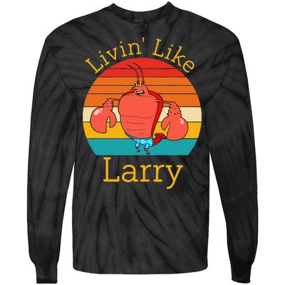 Livin Like Larry Tie-Dye Long Sleeve Shirt