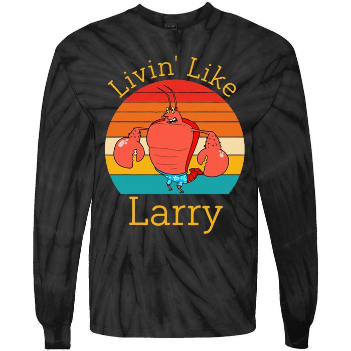 Livin Like Larry Tie-Dye Long Sleeve Shirt