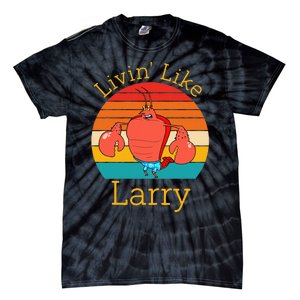 Livin Like Larry Tie-Dye T-Shirt