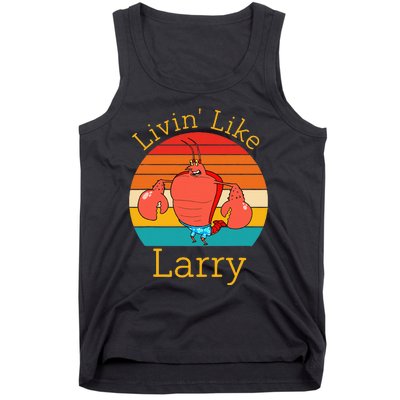 Livin Like Larry Tank Top