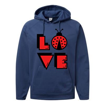 Love Ladybug Lady Bug I Love Ladybirds Lucky Insects Gift Performance Fleece Hoodie