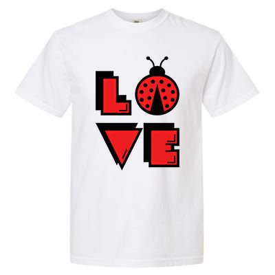 Love Ladybug Lady Bug I Love Ladybirds Lucky Insects Gift Garment-Dyed Heavyweight T-Shirt