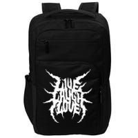 Live Laugh Love Death Metal Style Impact Tech Backpack