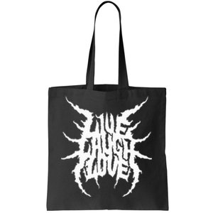 Live Laugh Love Death Metal Style Tote Bag