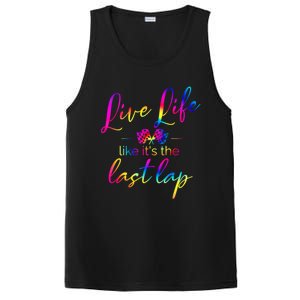 Live Life Like ItS The Last Lap Race Car Racing Saying Great Gift PosiCharge Competitor Tank