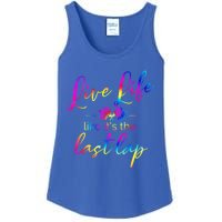 Live Life Like ItS The Last Lap Race Car Racing Saying Great Gift Ladies Essential Tank