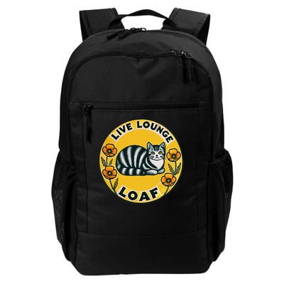 Live Lounge Loaf Cat Art Funny Cats Design Cat Lovers Humor Daily Commute Backpack