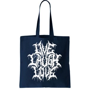 Live Laugh Love Black Metal Parody Tote Bag