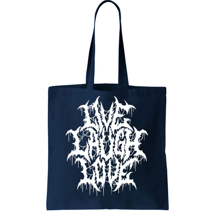 Live Laugh Love Black Metal Parody Tote Bag