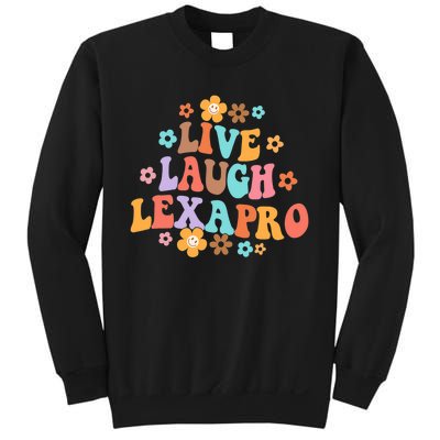 Live Laugh Lexapro Groovy Mental Health Therapist Anxiety Sweatshirt