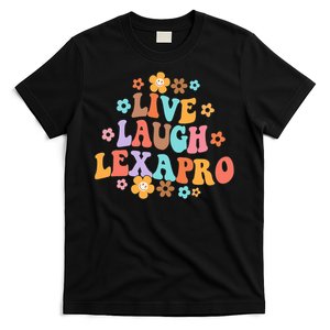 Live Laugh Lexapro Groovy Mental Health Therapist Anxiety T-Shirt