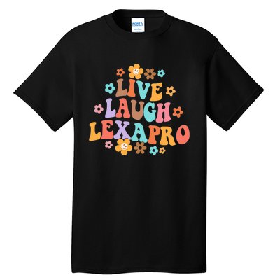 Live Laugh Lexapro Groovy Mental Health Therapist Anxiety Tall T-Shirt