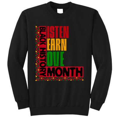 Listen Learn Love African American Teach Black History Month Tall Sweatshirt