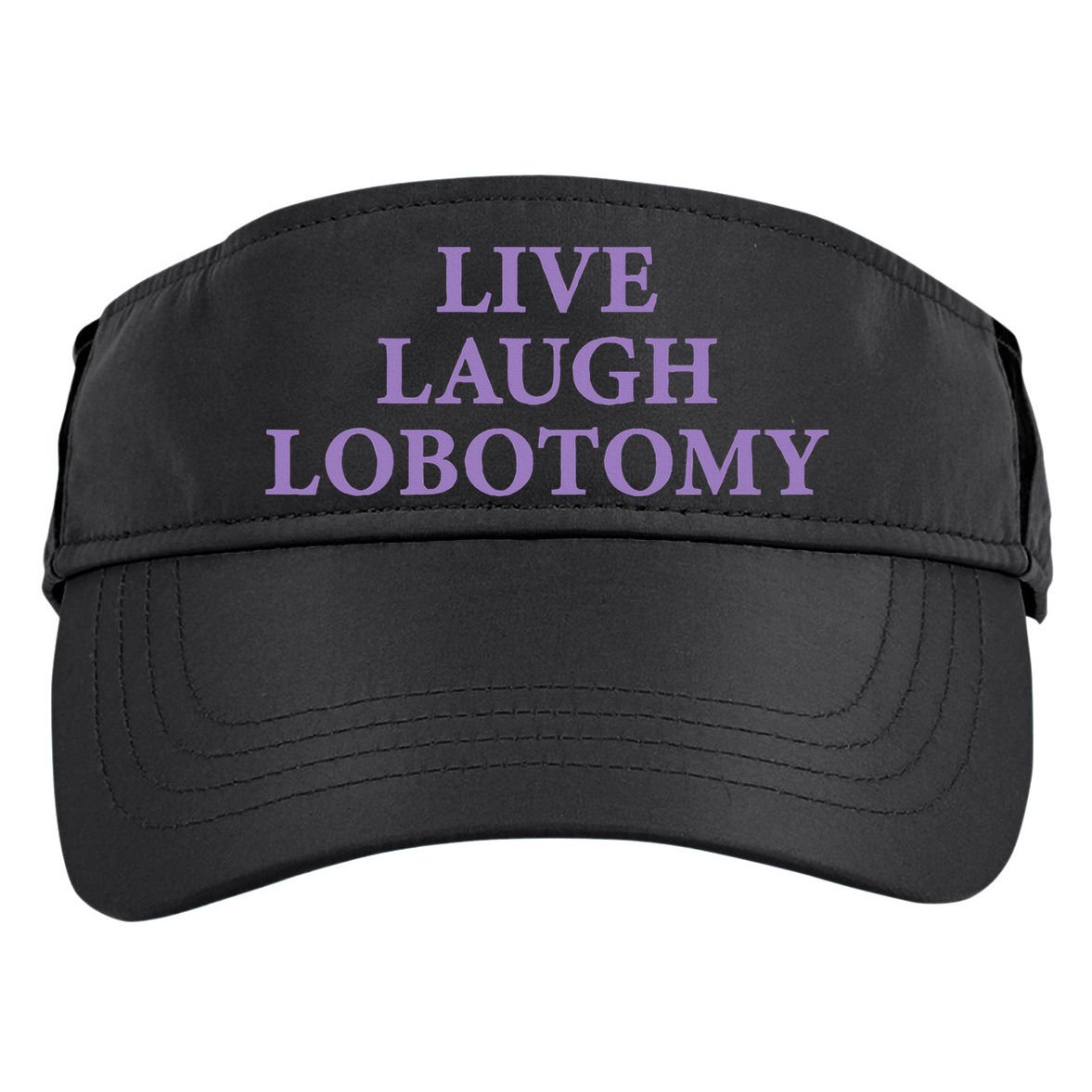 Live Laugh Lobotomy Funny Ironic 2000s Goth Punk Emo Adult Drive Performance Visor