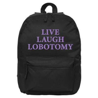 Live Laugh Lobotomy Funny Ironic 2000s Goth Punk Emo 16 in Basic Backpack