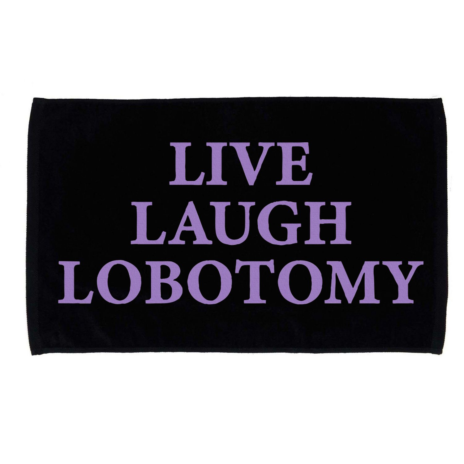 Live Laugh Lobotomy Funny Ironic 2000s Goth Punk Emo Microfiber Hand Towel