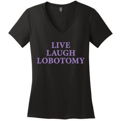 Live Laugh Lobotomy Funny Ironic 2000s Goth Punk Emo Women's V-Neck T-Shirt
