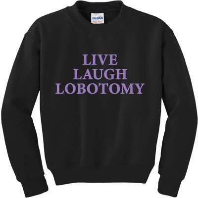 Live Laugh Lobotomy Funny Ironic 2000s Goth Punk Emo Kids Sweatshirt