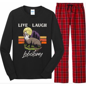 Live Laugh Lobotomy Opossum Funny Possum Lobotomies Long Sleeve Pajama Set