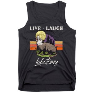 Live Laugh Lobotomy Opossum Funny Possum Lobotomies Tank Top