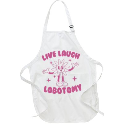Live Laugh Lobotomy Flower Meme Apron