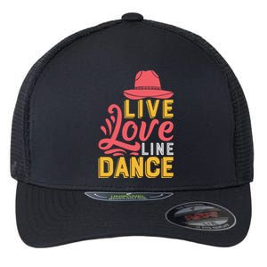 Live Love Line Dancing T Flexfit Unipanel Trucker Cap