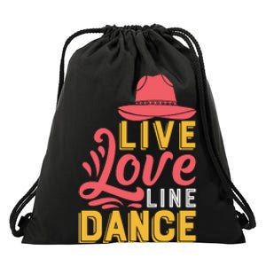 Live Love Line Dancing T Drawstring Bag