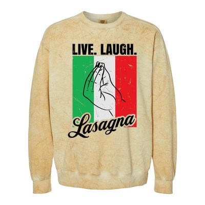 Live Laugh Lasagna Funny Italian Lasagna Lover Colorblast Crewneck Sweatshirt