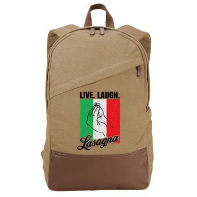 Live Laugh Lasagna Funny Italian Lasagna Lover Cotton Canvas Backpack